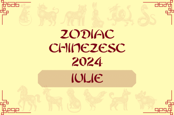 Zodiac chinezesc luna iulie 2024